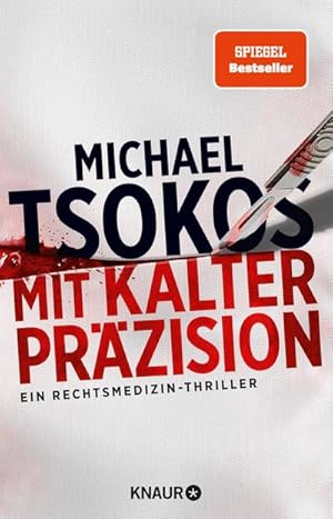 Mit kalter Präzision : Ein Rechtsmedizin-Thriller