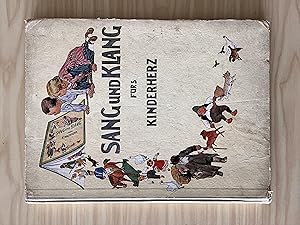 Sang und Klang furs Kinderherz Eine Sammling der schonsten kinderleider heraugegeben von Professo...