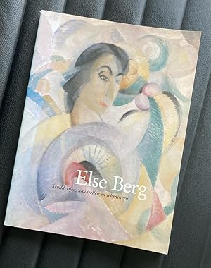 Else Berg (1877-1942): Schilderijen, aquarellen en tekeningen (Dutch Edition)