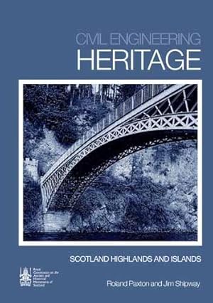 Seller image for Scotland - Highlands and Islands (Civil Engineering Heritage Series): 2 (Civil Engineering Heritage Scotland) for sale by WeBuyBooks