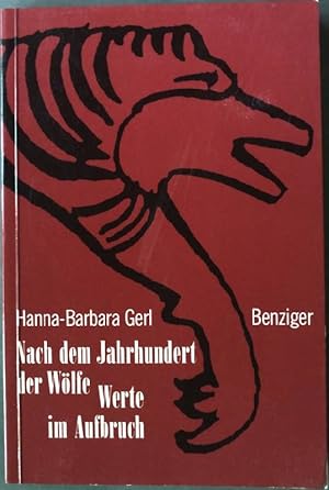 Imagen del vendedor de Nach dem Jahrhundert der Wlfe : Werte im Aufbruch. a la venta por books4less (Versandantiquariat Petra Gros GmbH & Co. KG)