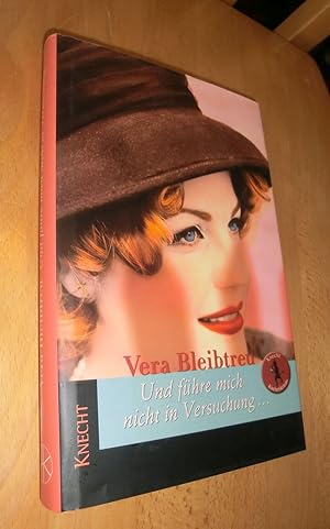 Seller image for Und fhre mich nicht in Versuchung. for sale by Dipl.-Inform. Gerd Suelmann