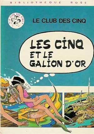 Image du vendeur pour Le club des cinq : les cinq et le gallion d'or mis en vente par Dmons et Merveilles