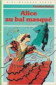 Imagen del vendedor de Alice au bal masqu : Collection : Bibliothque verte cartonne & illustre a la venta por Dmons et Merveilles