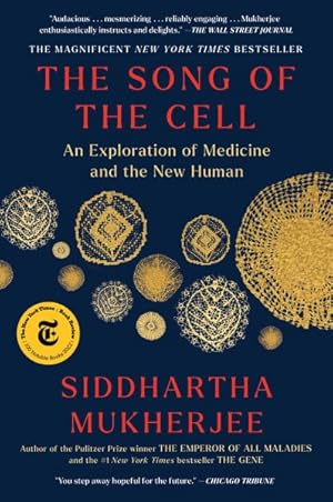 Imagen del vendedor de Song of the Cell : An Exploration of Medicine and the New Human a la venta por GreatBookPrices