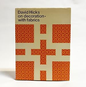 David Hicks on Decoration - With Fabrics
