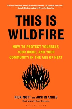 Seller image for This Is Wildfire : How to Protect Yourself, Your Home, and Your Community in the Age of Heat for sale by GreatBookPrices