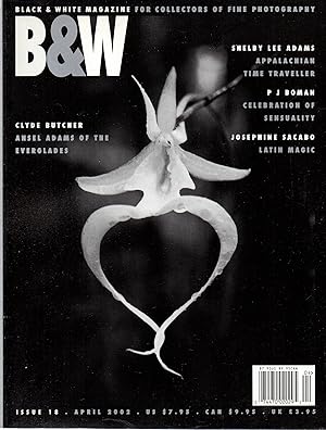 Seller image for B&W Issue 18 April 2002 Black and White Magazine for Collectors of Fine Art for sale by Book Booth