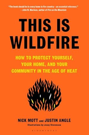 Seller image for This Is Wildfire : How to Protect Yourself, Your Home, and Your Community in the Age of Heat for sale by GreatBookPrices
