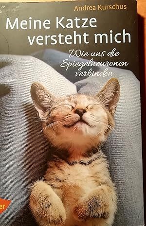 Seller image for Meine Katze versteht mich. Wie uns die Spiegelneuronen verbinden for sale by Klaus Kreitling