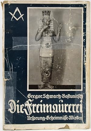 Seller image for Die Freimaurerei. Ihr Ursprung, ihre Grheimnisse, ihr Wirken. for sale by Antiquariat Richart Kulbach