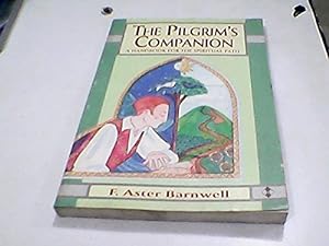Imagen del vendedor de The Pilgrim's Companion: A Handbook for the Spiritual Path a la venta por WeBuyBooks