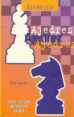 Seller image for Ajedrez: Todo Lo Que Necesitas Saber (Spanish Edition) for sale by Von Kickblanc