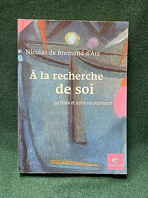 Image du vendeur pour  la recherche de soi. La Bible et notre vie intrieure. mis en vente par Librairie Pierre BRUNET