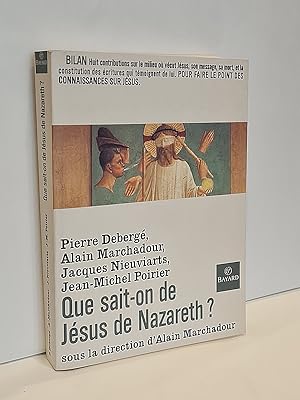 Image du vendeur pour Que sait-on de Jsus de Nazareth ? mis en vente par Librairie Pierre BRUNET