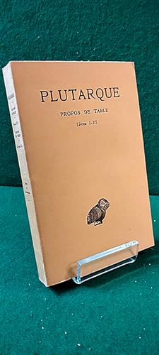 Bild des Verkufers fr Oeuvres morales. Tome IX. Premire partie. Propos de table (Livres I-III). Texte tabli et traduit par Franois Fuhrmann. Coll.  Bud  zum Verkauf von Librairie Pierre BRUNET