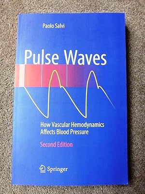 Immagine del venditore per Pulse Waves: How Vascular Hemodynamics Affects Blood Pressure venduto da Bluesparrowhawk Books