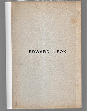 Seller image for Edward J. Fox: Memorial Sketch for sale by Legacy Books II