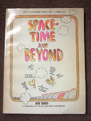 Image du vendeur pour Space-Time and Beyond: Toward an Explanation of the Unexplainable [First Edition copy] mis en vente par Bluesparrowhawk Books