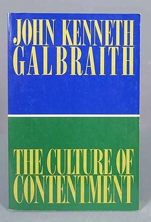 Seller image for The Culture of Contentment. John Kenneth Galbraith for sale by EL DESVAN ANTIGEDADES