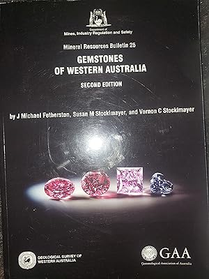 Bild des Verkufers fr Mines, Industry Regulation and Safety Mineral Resources Bulletin 25 : Gemstones of Western Australia Second edition zum Verkauf von Bookies books