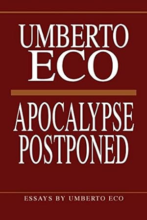 Seller image for Apocalypse Postponed: Essays by Umberto Eco (Perspectives) for sale by WeBuyBooks