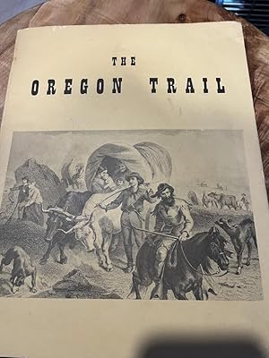 The Oregon Trail, a Potential Addition to the National Trails System