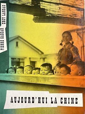 Seller image for Aujourd'hui la Chine for sale by LIBRAIRIE GIL-ARTGIL SARL