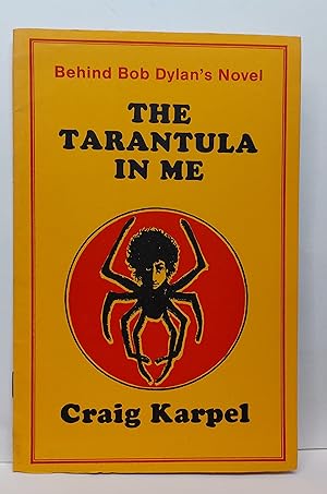 Imagen del vendedor de The Tarantula In Me - A Review Of A Title Behind Bob Dylan's Novel a la venta por Clarendon Books P.B.F.A.