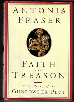 Bild des Verkufers fr Faith and Treason: The Story of the Gunpowder Plot zum Verkauf von Ainsworth Books ( IOBA)