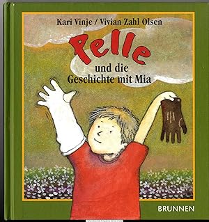 Pelle und die Geschichte mit Mia