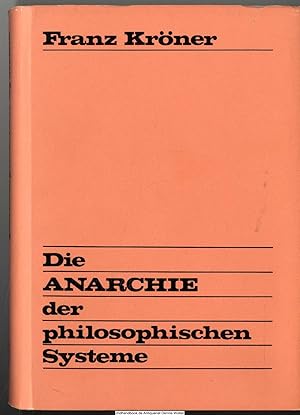 Die Anarchie der philosophischen Systeme