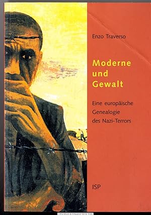 Moderne und Gewalt : ein europäische Genealogie des Nazi-Terrors