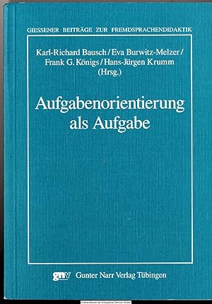 Aufgabenorientierung als Aufgabe : Arbeitspapiere der 26. Frühjahrskonferenz zur Erforschung des ...