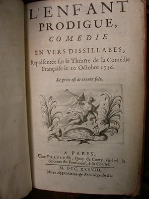 Alzire, ou les Américains + Les Sauvages, Parodie de la tragedie d'Alzire 1736, L'Enfant prodigue...
