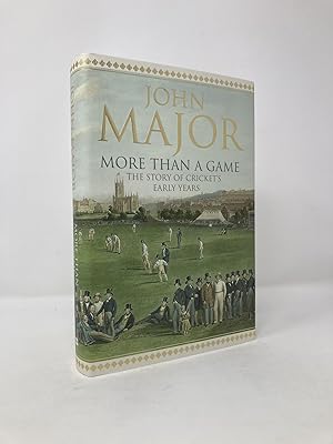 Seller image for More Than A Game: The Story of Cricket's Early Years for sale by Southampton Books