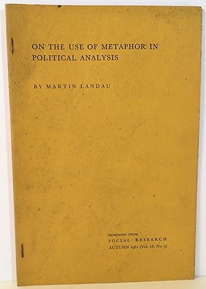 On the Use of Metaphor in Political Analysis Social Research: An International Quarterly of Polit...