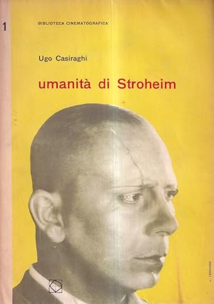 Umanità di Stroheim ed altri saggi