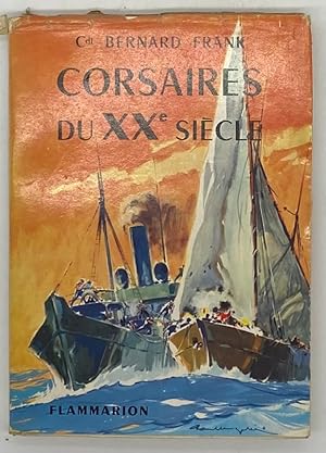 Image du vendeur pour Corsaires du XXe sicle. Le "Nord-Caper" et sa fortune mis en vente par Librairie Historique F. Teissdre