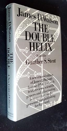 The Double Helix: Personal Account of the Discovery of the Structure of DNA. Critical Edition