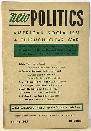 Immagine del venditore per New Politics : A Journal of Socialist Thought - American Socialism and Thermonuclear War Vol. I, No. 3 - Spring 1962 venduto da Evolving Lens Bookseller