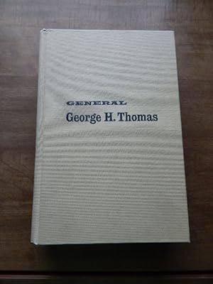 General George H. Thomas - The Indomitable Warrior - A Biography