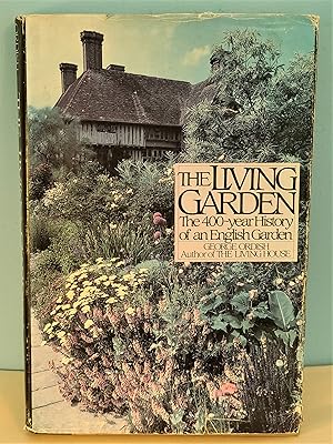 Seller image for The Living Garden: The 400-year History of an English Garden for sale by Berthoff Books