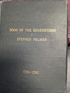 A Brief Genealogical History Of The Ancestors And Decendesnts Of Deacon Sttephan Palmer Of Candia...