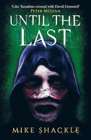 Seller image for Until the Last: Book Three (The Last War) by Shackle, Mike [Paperback ] for sale by booksXpress