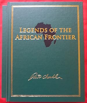 LEGENDS OF THE AFRICAN FRONTIER