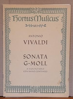 Sonata G-Moll a Violino solo con Basso Continuo. Erstdruck (Hg. Walter Upmeyer)
