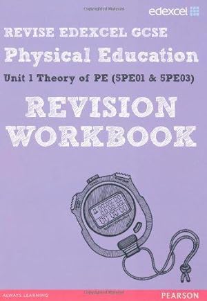Bild des Verkufers fr REVISE EDEXCEL: GCSE Physical Education Revision Workbook (REVISE Edexcel GCSE PE 09) zum Verkauf von WeBuyBooks