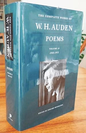 Seller image for The Complete Works of W. H. Auden Poems Volume II 1940 - 1973 for sale by Derringer Books, Member ABAA