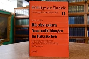 Imagen del vendedor de Die abstrakten Nominalbildungen im Russischen. Ein Beitrag zur altrussischen Wortbildung uns Wortforschung. Beitrge zur Slavistik 4 a la venta por Gppinger Antiquariat